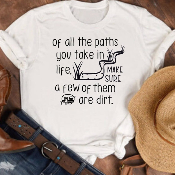 Of All the Paths You Take in Life, Country Girl Shirt
