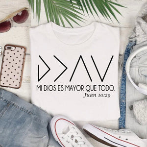 Mi Dios Es Mayor Que Todo Juan 10:29 shirt, Spanish Christian t-shirt, white