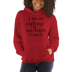 I run on caffeine and kisses #momlife hoodie, cute mom gift, hooded sweatshirt for mom