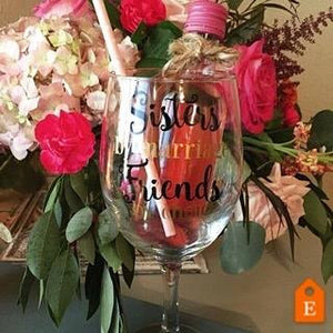 Sisters by marriage, friends by choice, sister-in-law wedding gift, sister wine glass