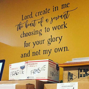 Lord create in me the Heart of a Servant decal, Christian home decor, Church office