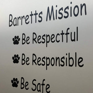 Mission statement decal, Be Respectful, Be Responsible, Be safe