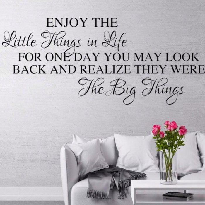 Enjoy the Little Things In Life