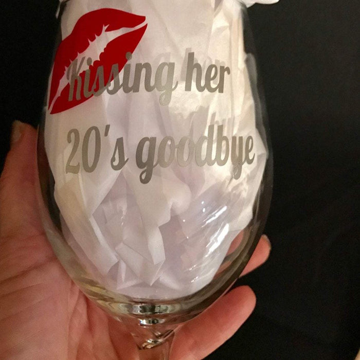 Kissing Her 20's Goodbye (or any age) Wine Glass