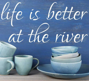 Life is better at the river decal, river home, RV decal, Camper wall decor, summer home