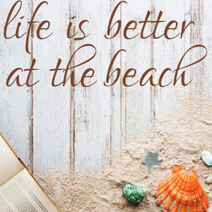 Life is better at the beach decal, beach decor, beach home wall decor