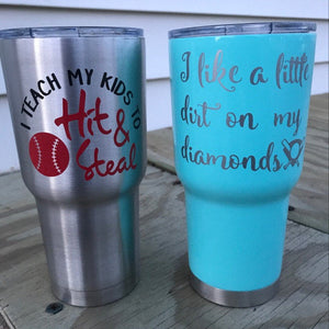 I teach my kids to hit and steal, funny baseball quote, tumbler decal