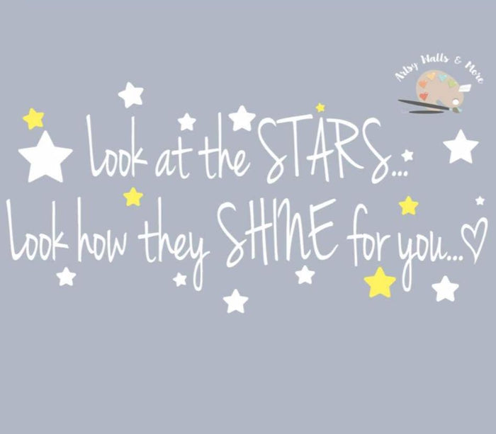 Look at the Stars...Look How They Shine For You Wall Decal