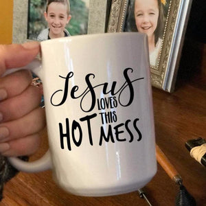 Jesus loves this hot mess coffee mug, funny mom gift, funny Christian gift 
