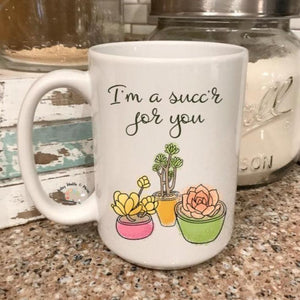 I'm a succor for you coffee mug, gift for a girlfriend, wife gift, or husband gift