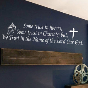 Some trust in Horses, scripture verse decal, horse decor, Christian saying