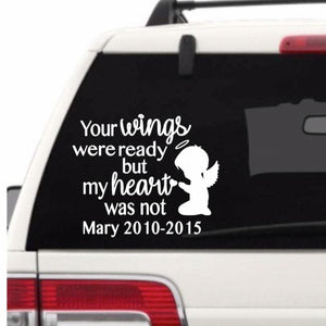 Your wings were ready my heart was not decal, Personalized memorial car window decal