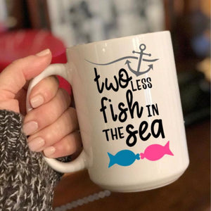 Two Less Fish in the Sea Printed Coffee Mug – The Artsy Spot