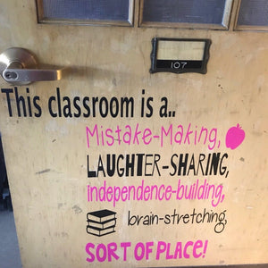 This classroom is a mistake-making...sort of place, decal for a classroom door