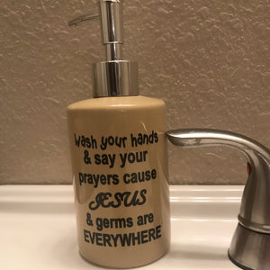 Wash Your Hands and Say Your Prayers Cause Jesus and Germs Are Everywhere