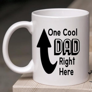 One Cool Dad Right Here coffee mug, Gift for a baby reveal to a new dad, Father's day gift