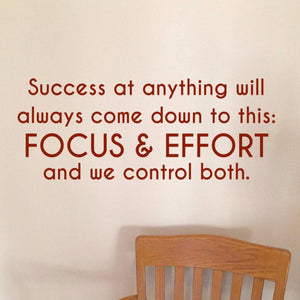 Success Decal, Success at anything ... FOCUS & EFFORT, gym decal, success quote decal