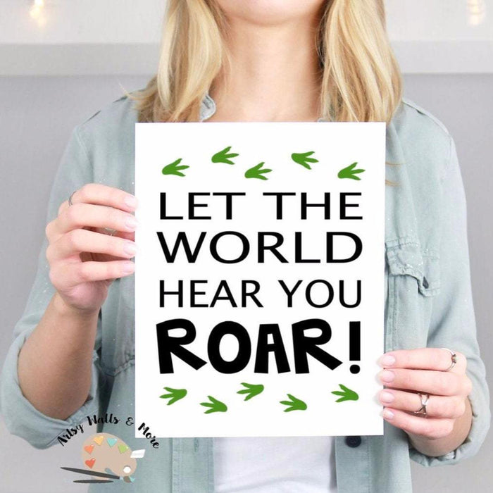 Let the World Hear You Roar - Dinosaur Wall art Print