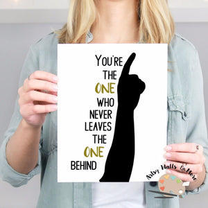 You're the one who never leaves the one behind Wall Art Print, Christian friend gift during hard times 
