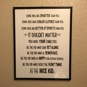 Be the nice kid FRAMED PRINT - The Artsy Spot