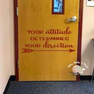 Your attitude determines your direction with arrow wall decal, Juvenile correctional facility wall decor
