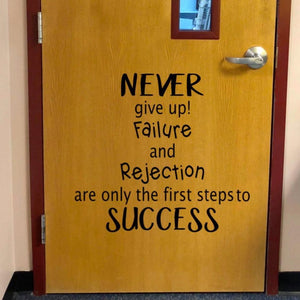 Never Give up decal, Motivational wall decal, Classroom door decal