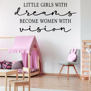 Dreams quote, Little Girls With Dreams decal, wall decal for a girl's bedroom, girl nursery decal