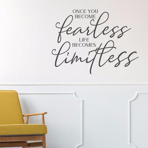 Once You become fearless life becomes limitless decal, entrepreneur office decal, adventurer gym decal