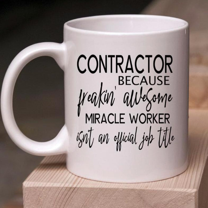 Contractor Because Freakin' Awesome Miracle Worker Isn't An Official Job Title