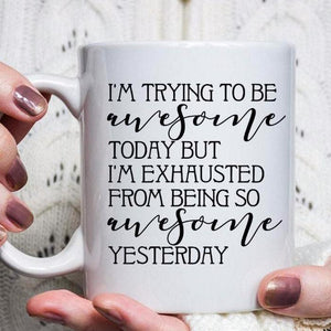 I'm trying to be awesome but I'm exhausted, funny mom gift, funny dad gift