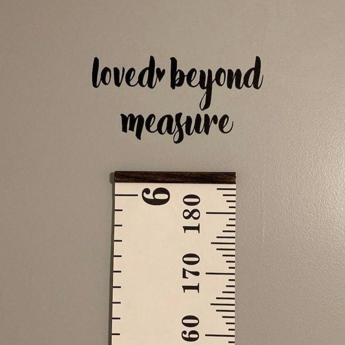 Loved Beyond Measure Decal