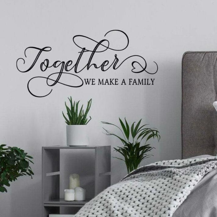 Together We Make a Family Wall Decal