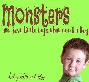 Monsters are just little boys that need a hug, monsters saying, Monsters decal, Monsters bedroom