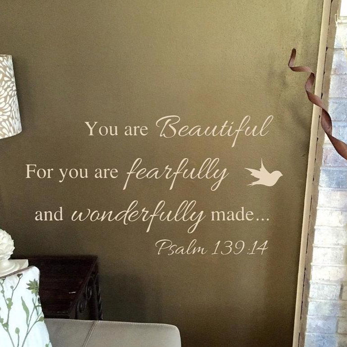 Psalm 139:14 You are Beautiful For You Are Fearfully and Wonderfully Made