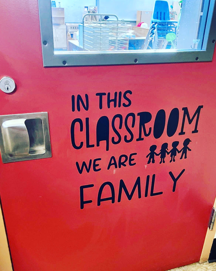 In This Classroom We Are Family